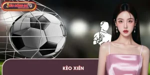 Kèo Xiên Bóng Đá | Ví Dụ Cách Tính Thưởng Chi Tiết Nhất